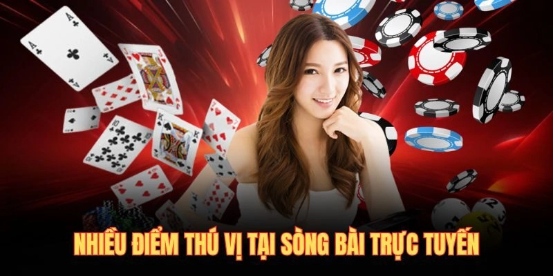 Nhiều điểm thú vị tại sòng bài trực tuyến